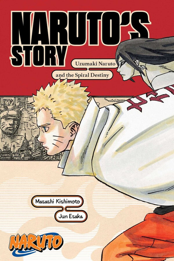 Naruto: Naruto's Story - Uzumaki Naruto and the Spiral Destiny
