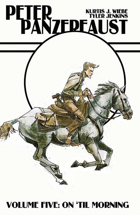 Peter Panzerfaust  | TPB Vol 05 On Til Morning - Image