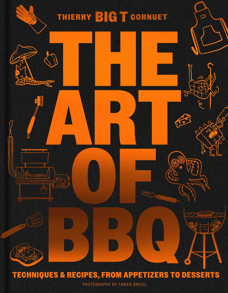 The Art of Barbecue Techniques and Recipes, from Appetizers to Desserts image -  - Image - Pop Weasel