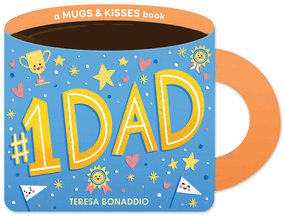 #1 Dad (A Mugs & Kisses Father's Day Shaped Board Book for Toddlers) - Books - Image - Pop Weasel