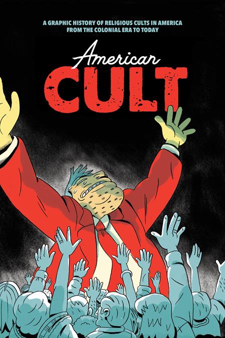 American Cult  | TPB A Graphic History Of Religious Cults In America