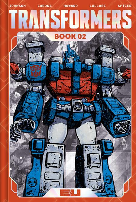 Transformers Dlx Ed | Hardcover Book 02 Direct Market Exclusive Jorge Corona & Mike Spicer - Image - Graphic Novel - Image - Pop Weasel