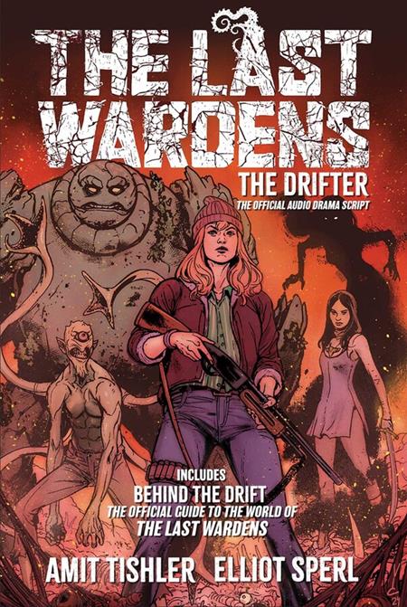 Last Wardens The Drifter | TPB The Official Audio Drama Script - Image