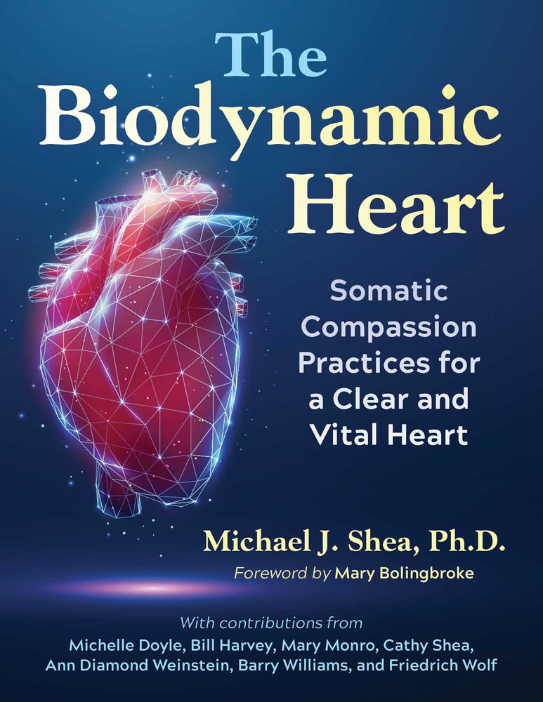 The Biodynamic Heart Somatic Compassion Practices for a Clear and Vital Heart image - Non-Fiction - Image - Pop Weasel