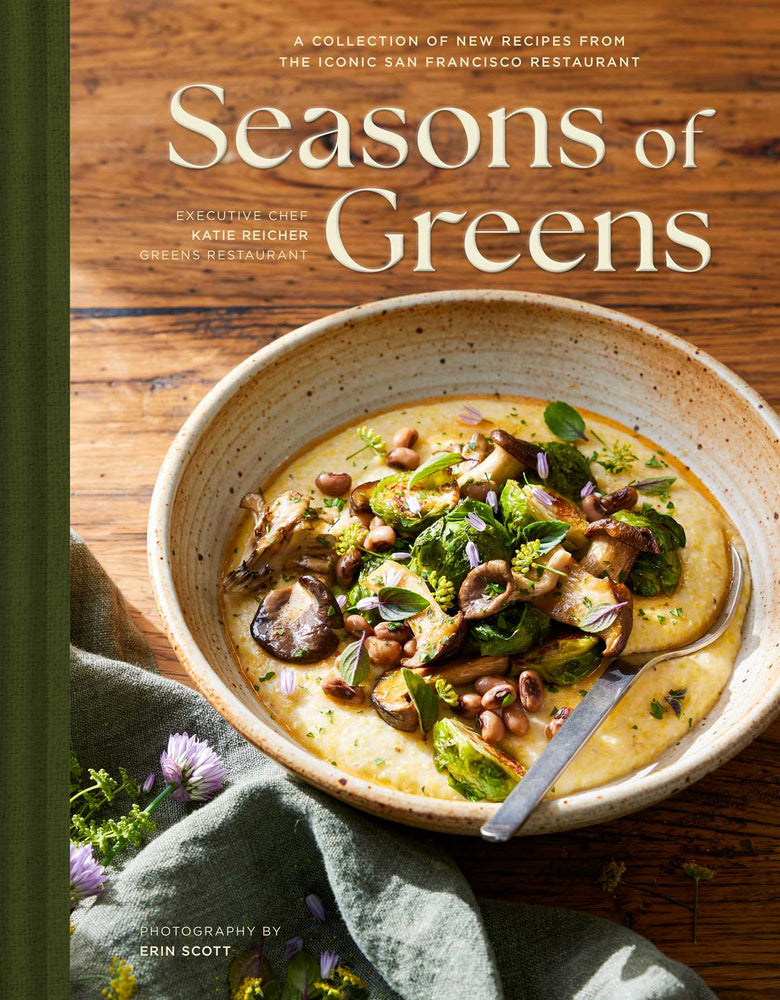 Seasons of Greens A Collection of New Recipes from the Iconic San Francisco Restaurant image -  - Image - Pop Weasel