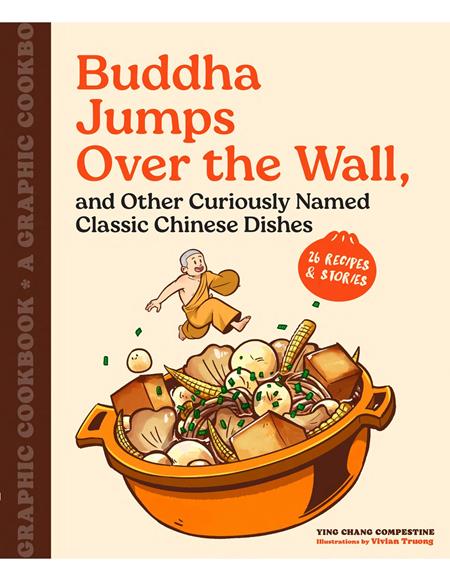 Buddha Jumps Over The Wall, And Other Curiously Named Classic Chinese Dishes  | TPB A Graphic Cookbook Previously Offered Thru Other Distributors - Graphic Novel - Image - Pop Weasel