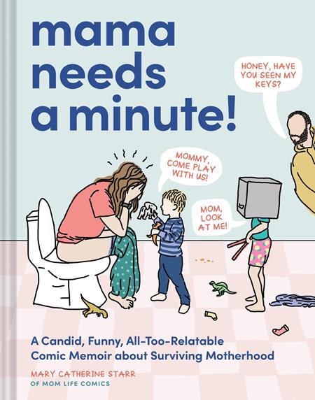 Mama Needs A Minute | Hardcover A Candid Funny All Too Relatable Comic Memoir About Surviving Motherhood - Image - Graphic Novel - Image - Pop Weasel