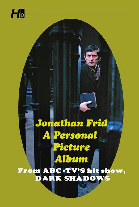 Jonathan Frid A Personal Picture Album | TPB From Abc Tvs Hit Show Dark Shadows - Image