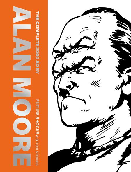 Complete 2000Ad By Alan Moore Future Shocks & Other Stories | Hardcover - Image