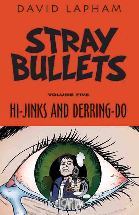 Stray Bullets  | TPB Vol 05 Hi-jinks & Derring-do