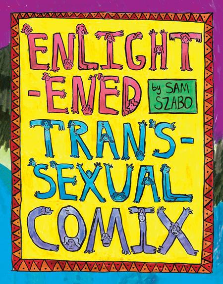 Enlightened Transsexual Comix  | Hardcover - Graphic Novels - Image - Pop Weasel