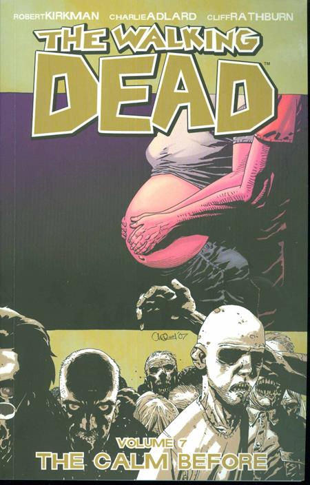 Walking Dead  | TPB Vol 07 The Calm Before (new Ptg)