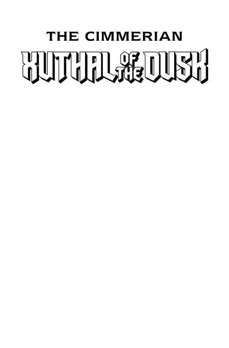 Cimmerian Xuthal Of The Dusk #1 (Of 3) C Blank Sketch Var - Image