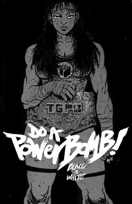 Do A Powerbomb Black And White #1 (of 3)  A Daniel Warren Johnson