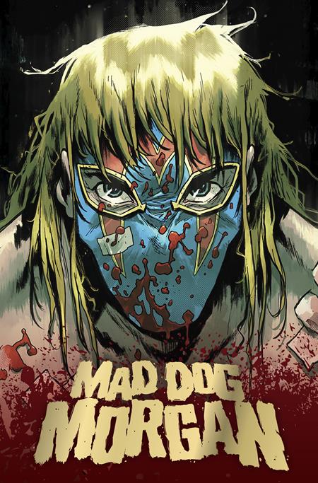 Mad Dog Morgan  | Hardcover