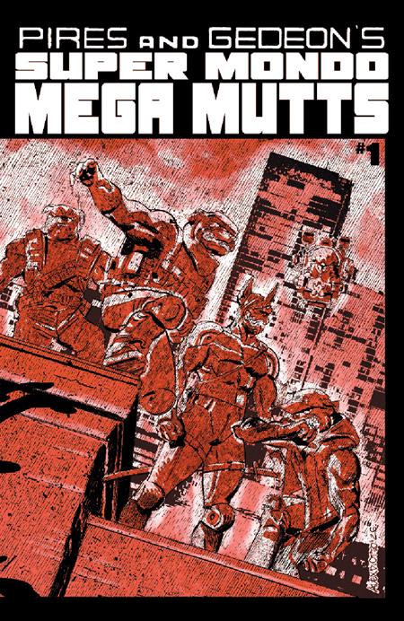 Super Mondo Mega Mutts #1 (Of 4) B Alex Diotto Var - Image