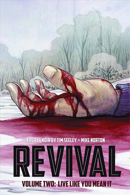 Revival  | TPB Vol 02 Live Like You Mean It - Graphic Novels - Image - Pop Weasel