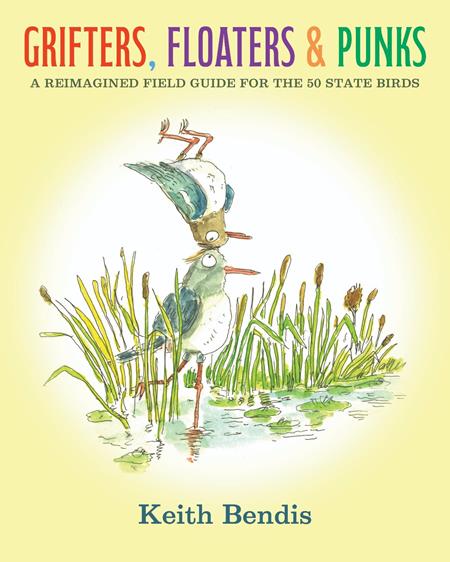 Grifters Floaters And Punks | Hardcover A Reimagined Field Guide For The 50 State Birds - Image