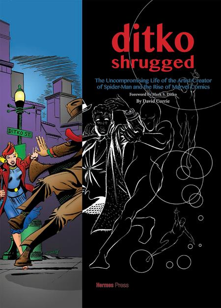 Ditko Shrugged | Hardcover The Uncompromising Life Of The Artist Behind Spider-Man And The Rise Of Marvel Comics