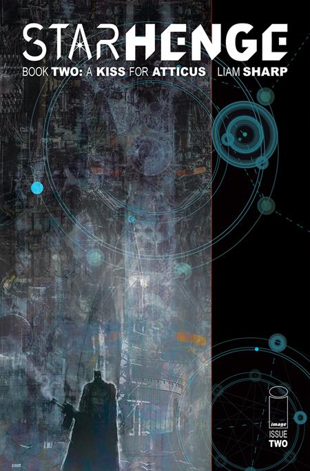 Starhenge Book Two A Kiss For Atticus #2 (of 4)  A Liam Sharp