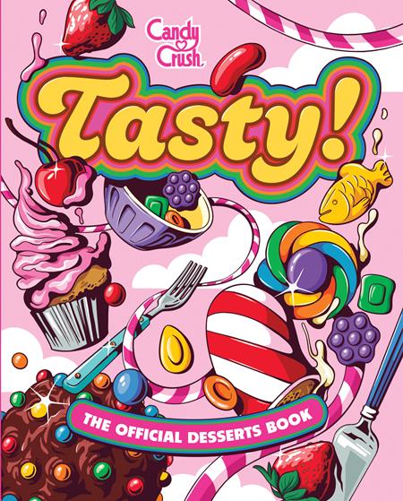 Tasty  | Hardcover The Official Candy Crush Desserts Book