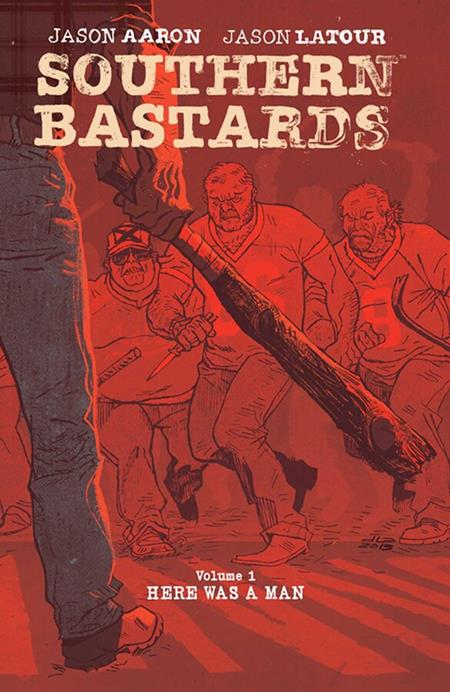 Southern Bastards  | TPB Vol 01 Here Was A Man - Graphic Novels - Image - Pop Weasel