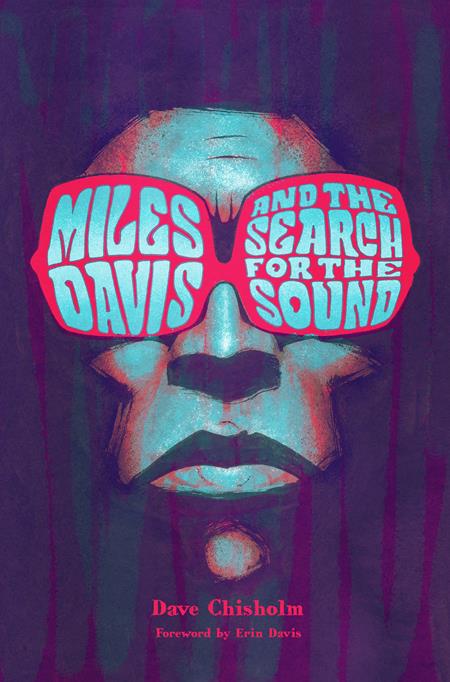 Miles Davis And The Search For Sound  | Hardcover