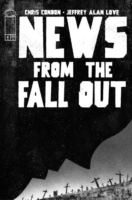 News From The Fallout #4 (of 6)  A Jeffrey Alan Love