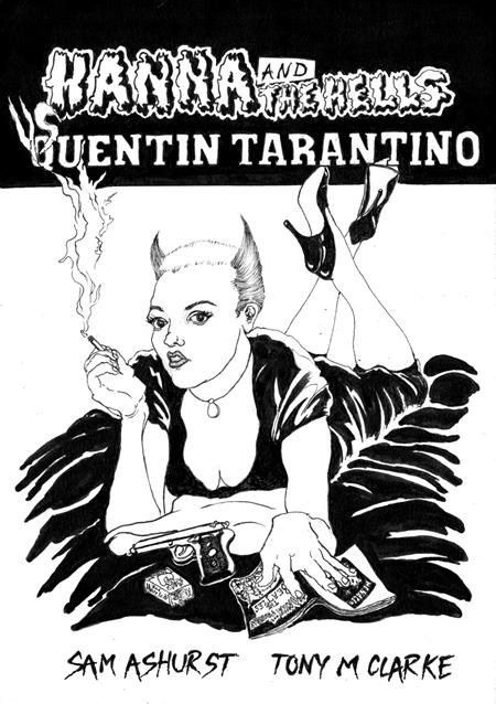 Hanna And The Hells Vs Quentin Tarantino  | One Shot