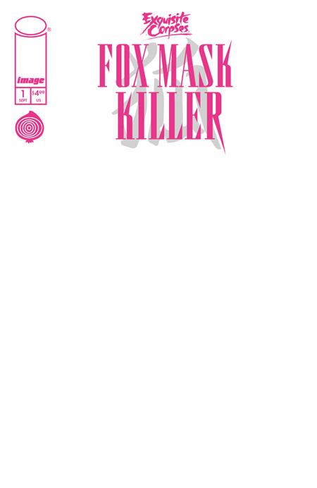 Exquisite Corpses Fox Mask Killer #1 (of 5)  D Blank Sketch Var
