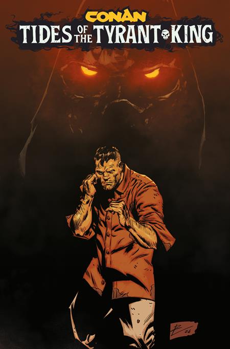 Conan The Barbarian Tides Of The Tyrant King #1 (of 4)  F Roberto De La Torre Var