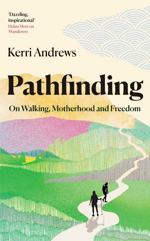 Pathfinding On Walking, Motherhood and Freedom image - Non-Fiction - Image - Pop Weasel