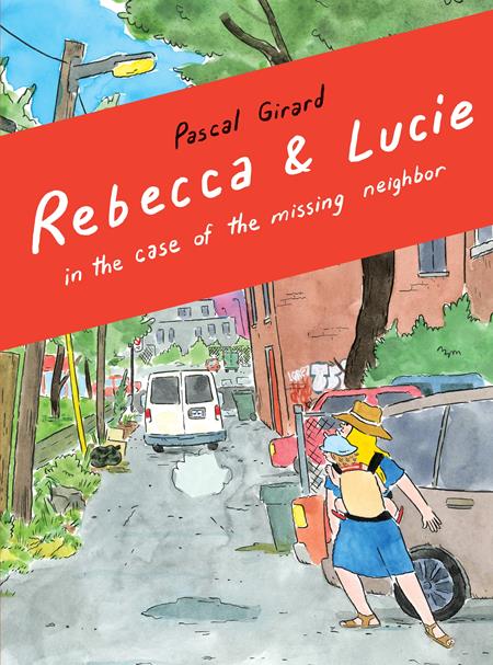 Rebecca And Lucie  | TPB In The Case Of The Missing Neighbor image