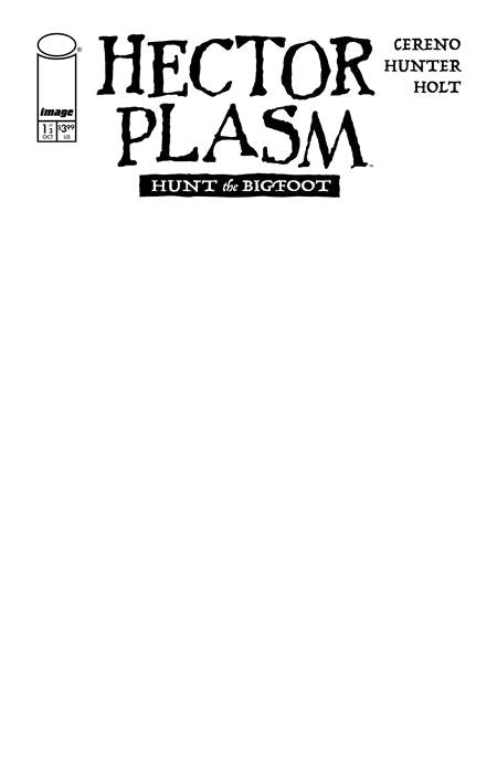 Hector Plasm Hunt The Bigfoot #1 (of 3)  E Blank Sketch Var