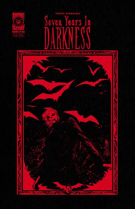 Seven Years In Darkness Year Three #3  B Joseph Schmalke Var