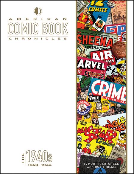 American Comic Book Chronicles  | Hardcover 1940-1945 New Printing