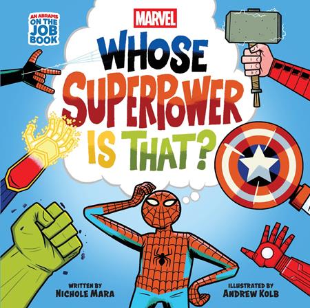 Marvel Whose Superpower Is That  | Hardcover (an Abrams On The Job Book)