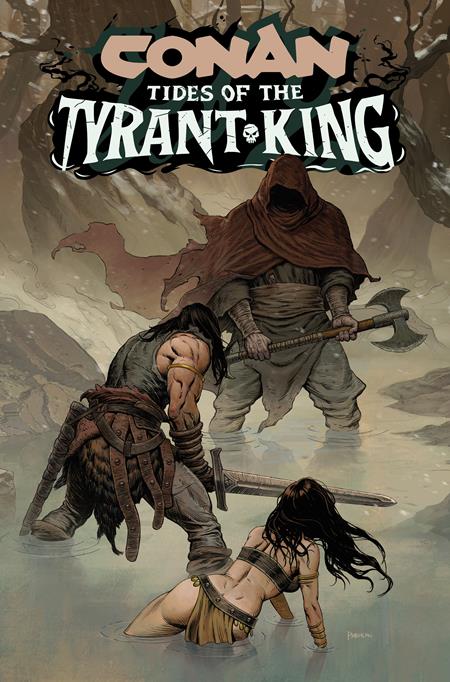 Conan The Barbarian Tides Of The Tyrant King - Comics - Image - Pop Weasel