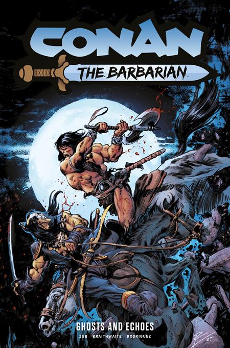 Conan The Barbarian  | TPB Vol 08 Ghosts And Echoes Regular Edition Roberto De La Torre