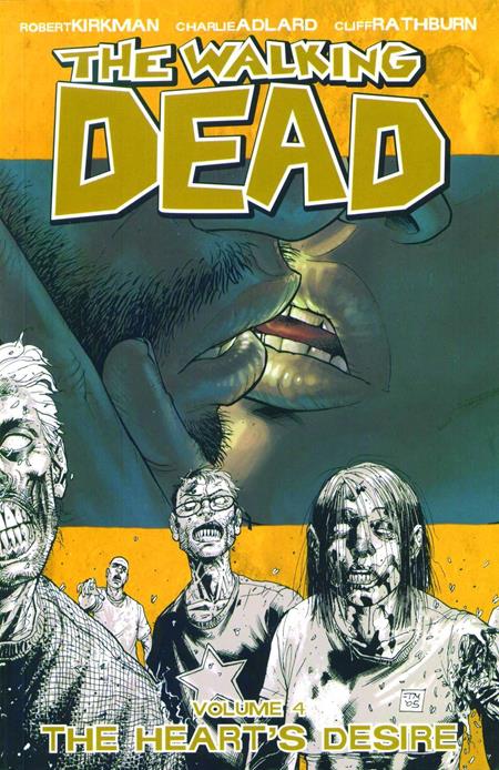 Walking Dead  | TPB Vol 04 Hearts Desire (new Ptg) image - Graphic Novels - Image - Pop Weasel