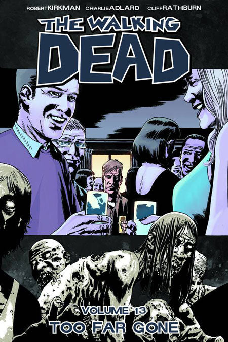 Walking Dead  | TPB Vol 13 Too Far Gone image