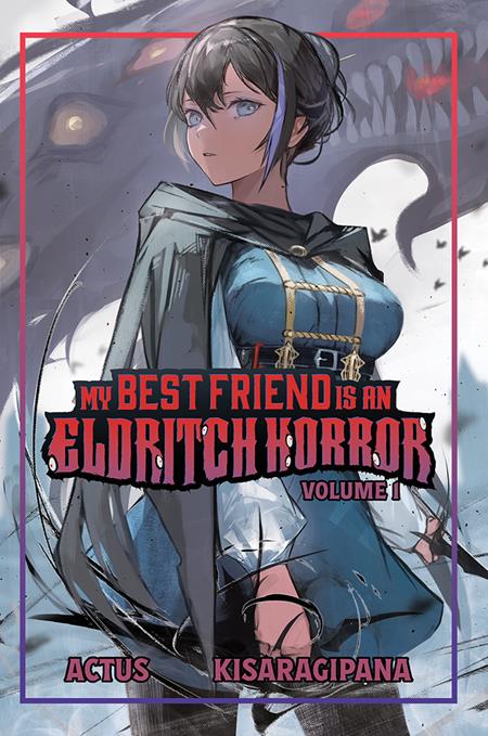 My Best Friend Is An Eldritch Horror Light Novel Vol 1 image