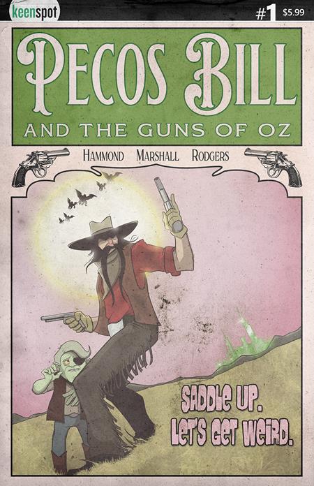 Pecos Bill & The Guns Of Oz #1  A J Hammond