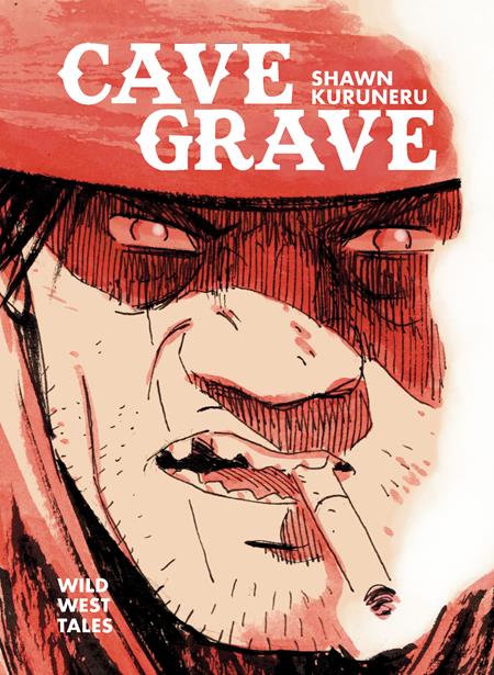 Cave Grave  | Hardcover Wild West Tales - Graphic Novel - Image - Pop Weasel