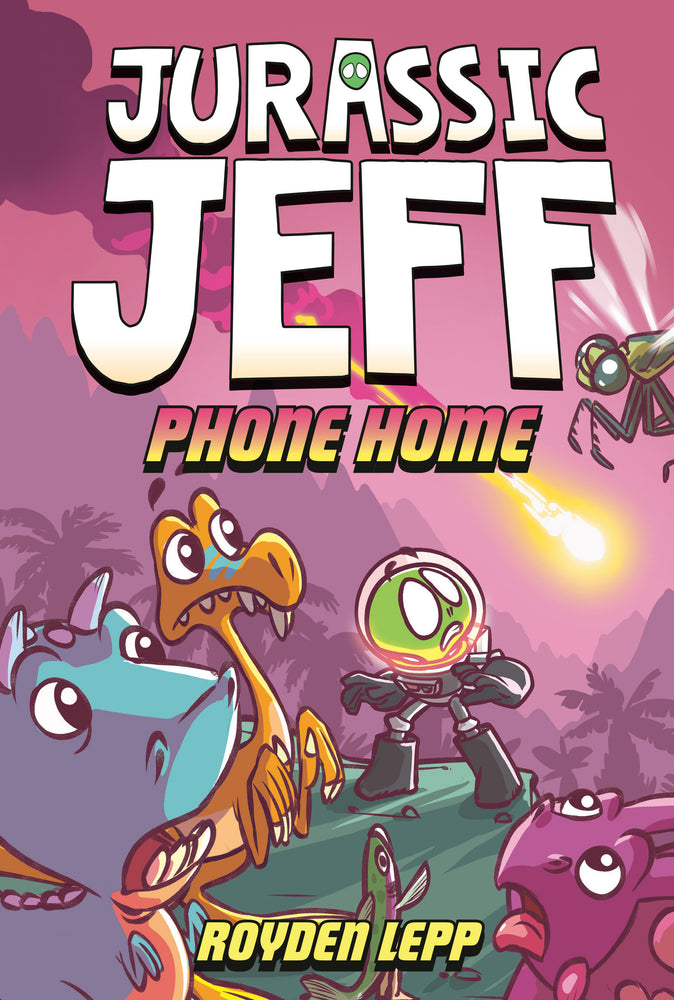 Jurassic Jeff: Phone Home (Jurassic Jeff Book 3) | Hardcover - Image - Books - Image - Pop Weasel