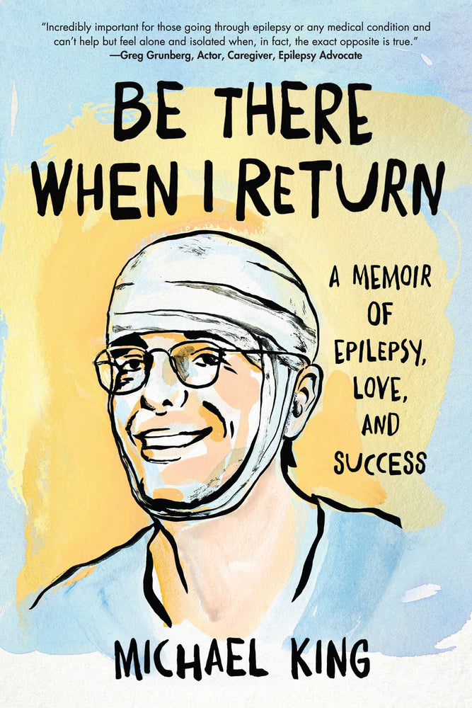 Be There When I Return A Memoir of Epilepsy, Love, and Success image - Non-Fiction - Image - Pop Weasel