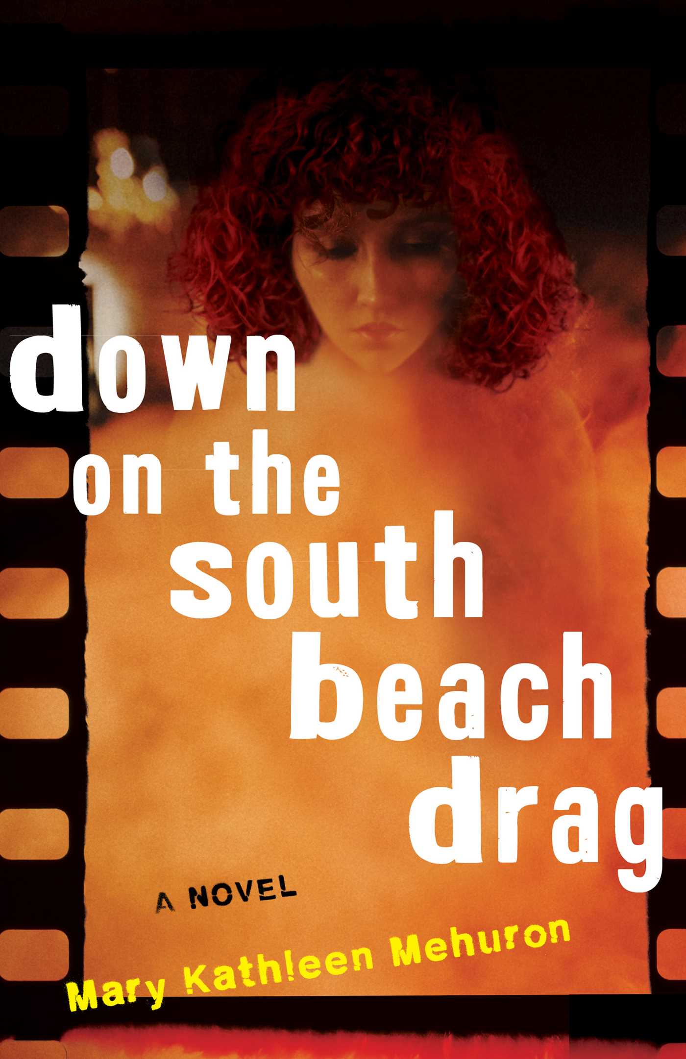 Down on the South Beach Drag A Novel image