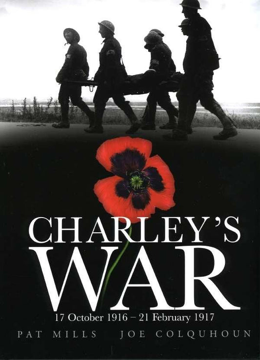 Charley's War (Vol. 3):17th October 1916 - 21st February 1917 | Hardcover - Image