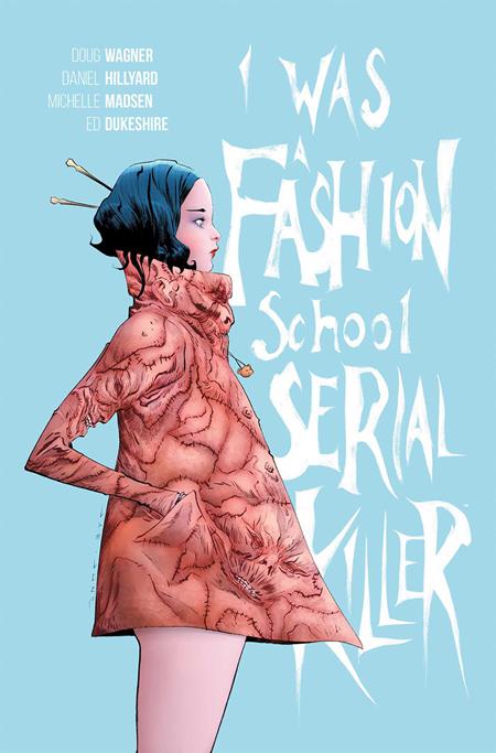 I Was A Fashion School Serial Killer  | TPB - Graphic Novel - Image - Pop Weasel
