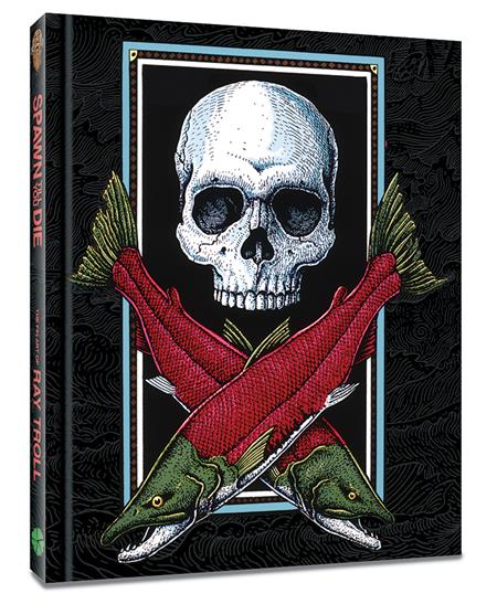 Spawn Till You Die  | Hardcover The Fin Art Of Ray Troll image - Graphic Novels - Image - Pop Weasel